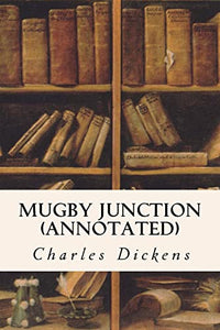 Mugby Junction (annotated) 