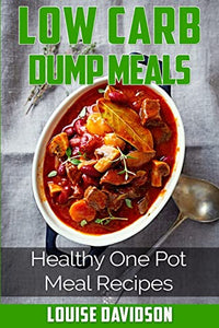 Low Carb Dump Meals 