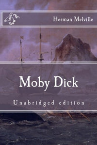 Moby Dick: Unabridged edition (Immortal Classics) 