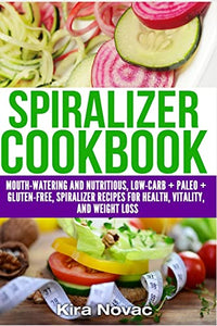 Spiralizer Cookbook 