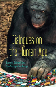 Dialogues on the Human Ape 