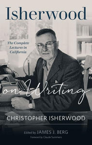 Isherwood on Writing 