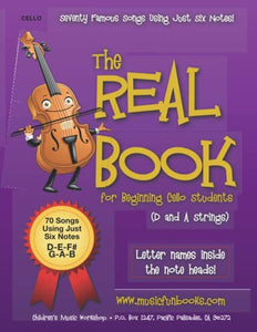 The Real Book for Beginning Cello Students (D and a Strings) 