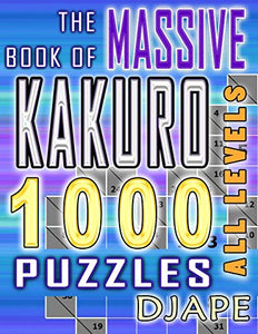 The Massive Book of Kakuro 