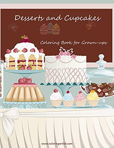 Desserts and Cupcakes Coloring Book for Grown-Ups 1 