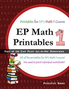 EP Math 1 Printables: Part of the Easy Peasy All-in-One Homeschool 