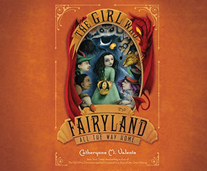 The Girl Who Raced Fairyland All the Way Home 