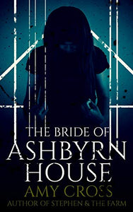 The Bride of Ashbyrn House 