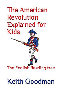 The American Revolution Explained for Kids 