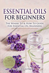 Essential Oils for Beginners 