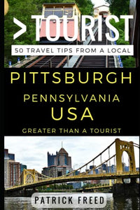 Greater Than a Tourist - Pittsburgh Pennsylvania USA 