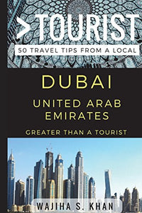 Greater Than a Tourist Dubai United Arab Emirates 