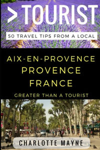 Greater Than a Tourist - Aix-en-Provence Provence France 