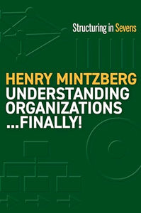 Understanding Organizations--Finally! 