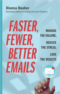 Faster, Fewer, Better Emails 