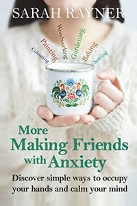 More Making Friends with Anxiety 