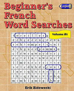 Beginner's French Word Searches - Volume 1 