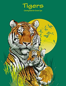 Tigers Coloring Book for Grown-Ups 1 