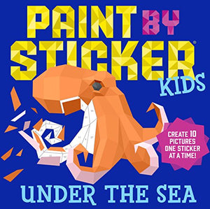 Paint by Sticker Kids: Under the Sea 