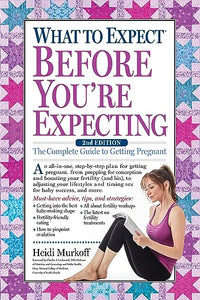 What to Expect Before You're Expecting 