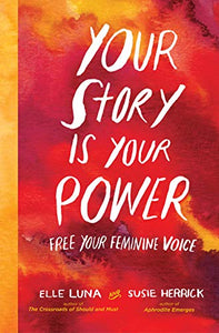 Your Story Is Your Power 