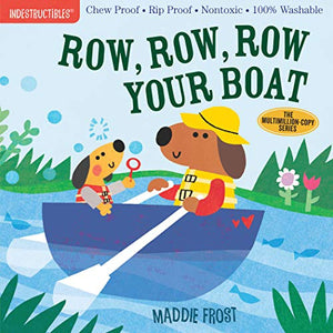 Indestructibles: Row, Row, Row Your Boat 