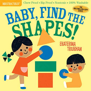 Indestructibles: Baby, Find the Shapes! 