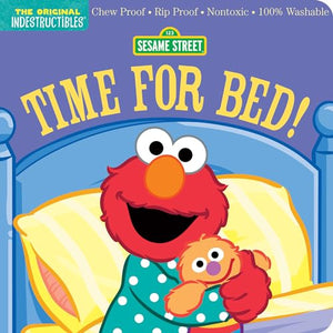 Indestructibles: Sesame Street: Time for Bed! 