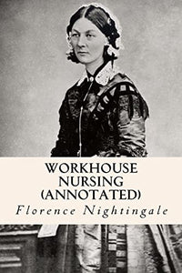 Workhouse nursing (annotated) 