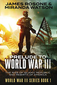 Prelude to World War Three 