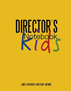 Directors Notebook KIDS 