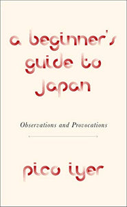 A Beginner's Guide to Japan 