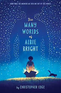 The Many Worlds of Albie Bright 