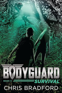 Bodyguard: Survival (Book 6) 