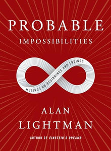 Probable Impossibilities 