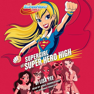 Supergirl at Super Hero High (DC Super Hero Girls) 