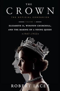 The Crown: The Official Companion, Volume 1 