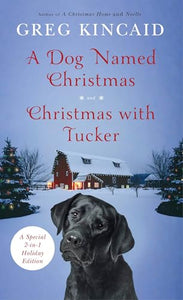 A Dog Named Christmas and Christmas with Tucker 