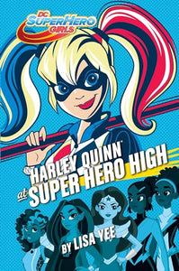 Harley Quinn at Super Hero High (DC Super Hero Girls) 