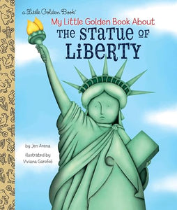 My Little Golden Book About the Statue of Liberty 