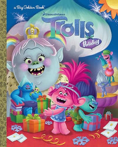 Trolls Holiday Big Golden Book (DreamWorks Trolls) 