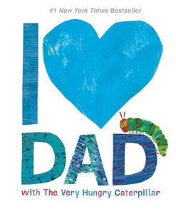 I Love Dad with The Very Hungry Caterpillar 