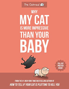 Why My Cat Is More Impressive Than Your Baby 