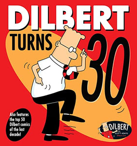 Dilbert Turns 30 