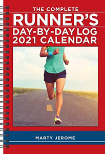 The Complete Runner's Day-By-Day Log 2021 Calendar 