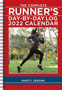 The Complete Runner's Day-by-Day Log 2022 Planner Calendar 