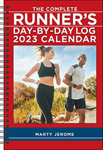 The Complete Runner's Day-by-Day Log 12-Month 2023 Planner Calendar 