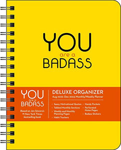 You Are a Badass Deluxe Organizer 17-Month 2022-2023 Monthly/Weekly Planner Calendar 