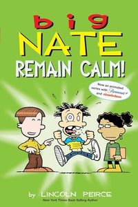 Big Nate: Remain Calm! 