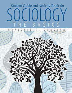 Student Guide and Activity Book for: Sociology: The Basics - Workbook 